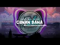 Download Lagu DJ CIINAN BANA TIKTOK SLOW | DJ TEBANG STYLE KONDANG