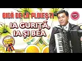 Lagu MUZICA DE PETRECERE - BICA DE LA PLOIESTI  - IA GURITA, IA SI BEA