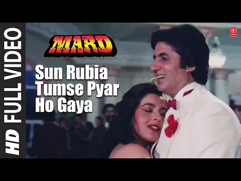 Download MP3 Sun Rubia Tumse Pyar Ho Gaya - Full Video Song | Mard | Anu Malik | Amitabh Bachchan, Amrita Singh