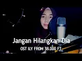 Download Lagu Rossa - Jangan Hilangkan Dia (OST ILY FROM 38.000 FT) Cover by Rahayu