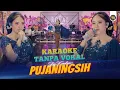 Download Lagu Pujaningsih Karaoke Tanpa Vokal Silvy Kumalasari