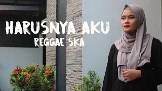 Download HARUSNYA AKU - ARMADA (REGGAE SKA VERSION) MP3