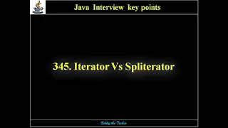 345 Java Collections - Iterator Vs Spliterator