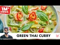 Veg Green Thai Curry Home-made Thai Curry Paste Veg Green Thai Curry Chef Sanjyot Keer