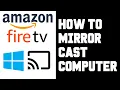 How To Cast Computer To Firestick - Screen Mirror Windows 10 PC Laptop to Firestick Amazon Fire TV