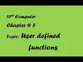 User defined functions Class 10th Chapter 5