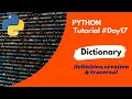 Python Tutorial Day17 Dictionary definition creation traversal PythonForBeginners Code with subbu