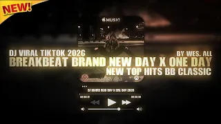 dj brand new day x one day breakbeat 2026 by wes all