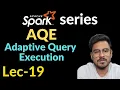 AQE in spark Lec-19