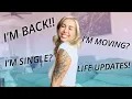 I M BACK I M MOVING SINGLE LIFE UPDATES