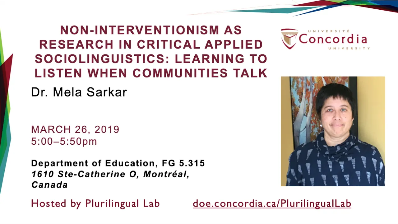 Non-interventionism as Research in Critical Applied Sociolinguistics - Dr. Mela Sarkar