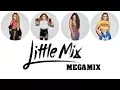 Download Lagu Little Mix - MEGAMIX (Lyrics)