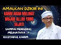 Download Lagu KH syaiful karim ✓amalkan dzikir ini ,kamu akan melihat wujud Allah yang sejati,sampai merinding ..!