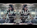 Lagu DJ WALE BABU MERA GANA - 2K25 HUMMING BASS - DJ TUSHAR GAUTAM 