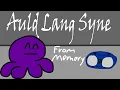 Download Lagu Auld Lang Syne (from memory)