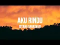 Lagu Isyana Sarasvati - Aku Rindu (Lirik)