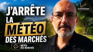 J'arrête la Météo des Marchés.