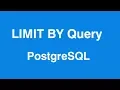 PostgreSQL LIMIT BY Query in Table psql Shell