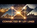 10 Places Where the Earth s Energy Is Strongest Connected by Ley Lines