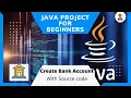 Create a Bank Account Project Using Java for Beginners Java Projects Tutorial