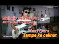 Download Lagu LIMA MENIT LAGI INE SINTHYA DANGDUT JADUL 90AN Instrument cover guitar by aaotnay