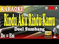 Download Lagu Rindu Aku Rindu Kamu Karaoke Dangdut Versi Himawan || Doel Sumbang || Nada Cewek