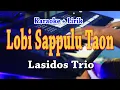 Download Lagu LOBI SAPPULU TAON [KARAOKE] LASIDOS TRIO