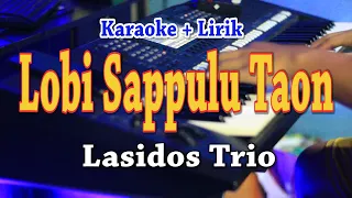 Download LOBI SAPPULU TAON [KARAOKE] LASIDOS TRIO MP3