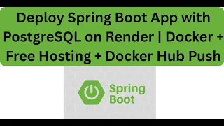 How to Deploy Spring Boot App with PostgreSQL on Render For Free Docker Docker Hub Push