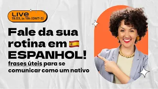 Como falar do seu dia em Espanhol: para praticar e aprender | Espanhol para iniciantes