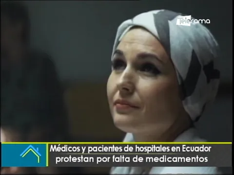 Médicos y pacientes de hospitales en Ecuador protestan por falta de medicamentos