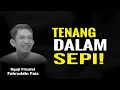 Download Lagu Tenang Dalam Sepi, Hanya Ada Dirimu dan Tuhan! | Ngaji Filsafat - Dr Fahruddin Faiz