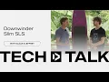 Download Lagu Tech Talk Downwinder Slim 2026