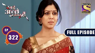 soumya reassures priya bade achhe lagte hain ep 322 full episode