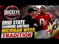 Ohio State Changing Another Michigan Week Tradition