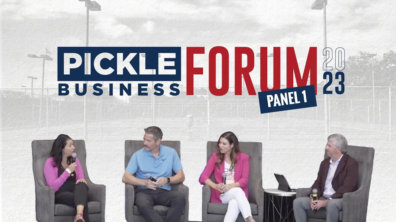 Pickleball Business Forum Panel 1: How do Sponsorships fuel the sport of Pickleball?