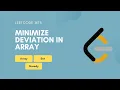 Minimize Deviation in Array Leetcode 1675 Array Set Greedy