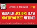 Selenium with C 28 - Actions class MoveToOffset int offsetX int offsetY method