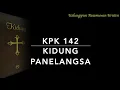 Download Lagu KPK 142 Kidung Panelangsa - Kidungipun Pasamuwan Kristen