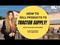How to Sell to Tractor Supply Co Become a Tractor Supply Co Vendor Sell on Tractor Supply