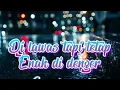 Download Lagu dj lawas tapi enak di dengar