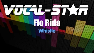 Download Flo Rida - Whistle (Karaoke Version) with Lyrics HD Vocal-Star Karaoke MP3