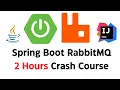 Spring Boot RabbitMQ Tutorial Consumer Producer Crash Course 2025