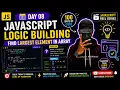 JavaScript Logic Building Day 08 Find Largest Element in Array Beginner Friendly