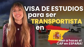 VISA DE ESTUDIOS PARA SER TRANSPORTISTA EN ESPAÑA🚚 ¡VEN A HACER EL CAP EN ESPAÑA!😁