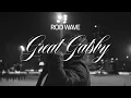 Rod Wave - "Great Gatsby" Remix (Official Lyrics Music Video)