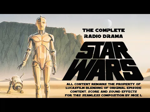 Download MP3 Star Wars: A New Hope Radio Drama - Nigel's Edit