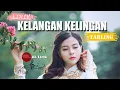 KELANGAN KELINGAN - TARLING (LIRIK)