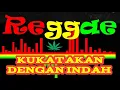 Download Lagu Cover Regge remix kukatakan dengan indah | Slow Bass 🎧