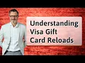Understanding Visa Gift Card Reloads